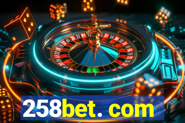 258bet. com